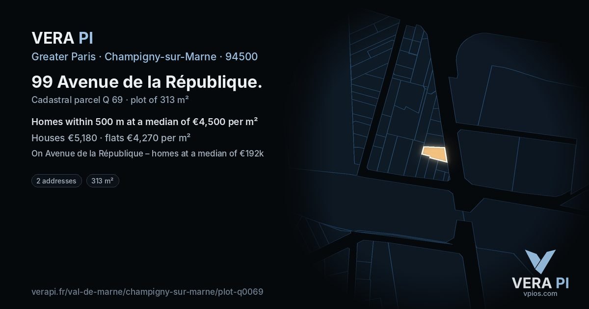 99 Avenue de la République, Champigny-sur-Marne at night – the plot lit, the parcels around coloured by the prices near them