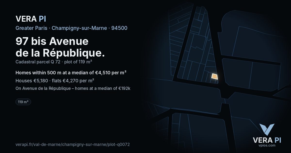 97 bis Avenue de la République, Champigny-sur-Marne at night – the plot lit, the parcels around coloured by the prices near them