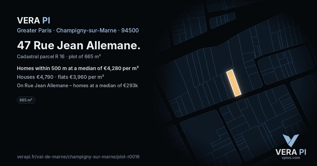 47 Rue Jean Allemane, Champigny-sur-Marne at night – the plot lit, the parcels around coloured by the prices near them