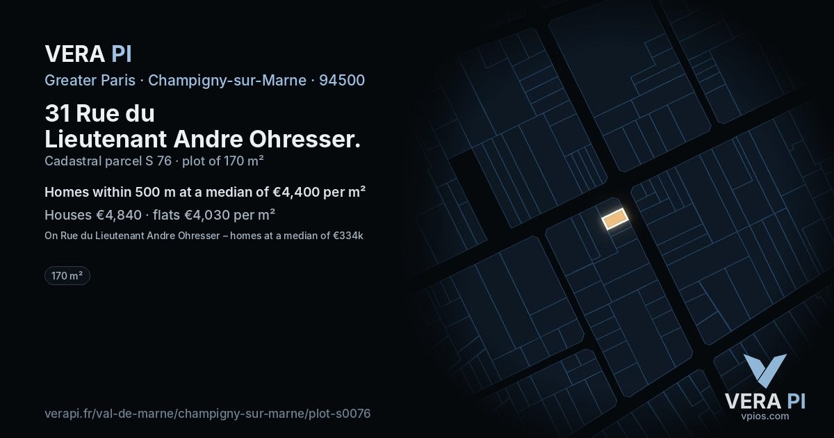 31 Rue du Lieutenant Andre Ohresser, Champigny-sur-Marne at night – the plot lit, the parcels around coloured by the prices near them