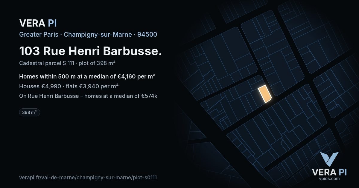 103 Rue Henri Barbusse, Champigny-sur-Marne at night – the plot lit, the parcels around coloured by the prices near them
