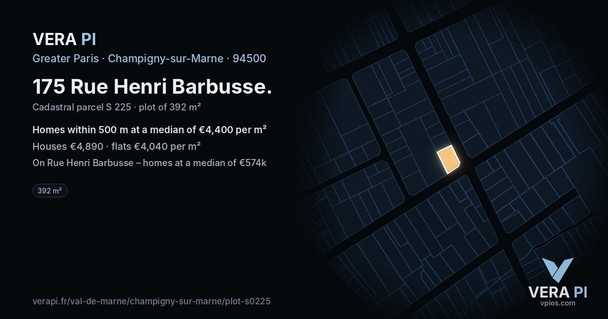 175 Rue Henri Barbusse, Champigny-sur-Marne at night – the plot lit, the parcels around coloured by the prices near them