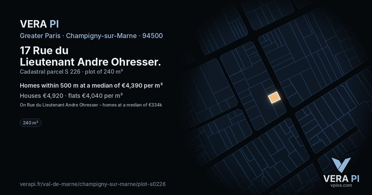 17 Rue du Lieutenant Andre Ohresser, Champigny-sur-Marne at night – the plot lit, the parcels around coloured by the prices near them
