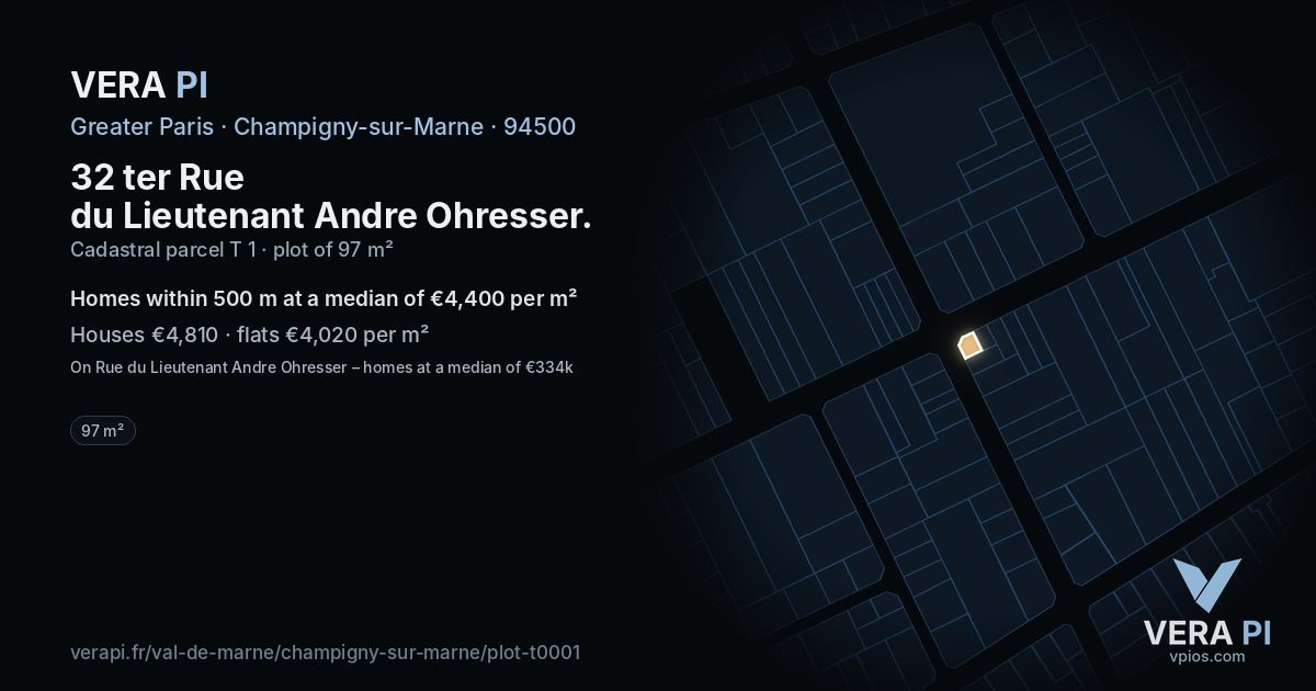32 ter Rue du Lieutenant Andre Ohresser, Champigny-sur-Marne at night – the plot lit, the parcels around coloured by the prices near them