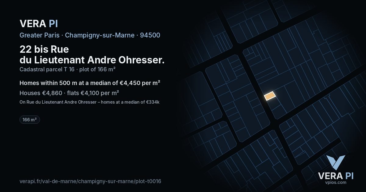 22 bis Rue du Lieutenant Andre Ohresser, Champigny-sur-Marne at night – the plot lit, the parcels around coloured by the prices near them