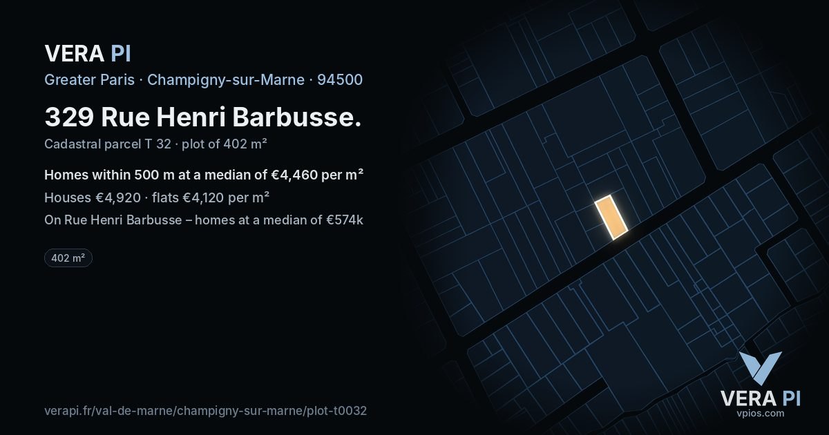 329 Rue Henri Barbusse, Champigny-sur-Marne at night – the plot lit, the parcels around coloured by the prices near them