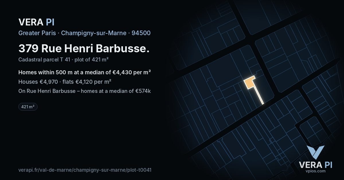 379 Rue Henri Barbusse, Champigny-sur-Marne at night – the plot lit, the parcels around coloured by the prices near them