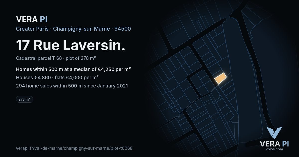 17 Rue Laversin, Champigny-sur-Marne at night – the plot lit, the parcels around coloured by the prices near them