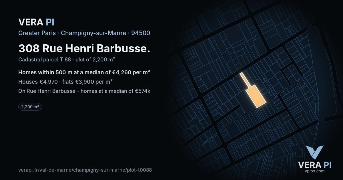 308 Rue Henri Barbusse, Champigny-sur-Marne at night – the plot lit, the parcels around coloured by the prices near them