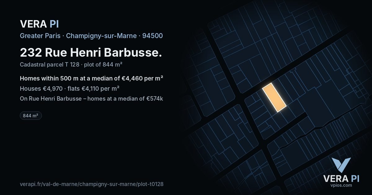 232 Rue Henri Barbusse, Champigny-sur-Marne at night – the plot lit, the parcels around coloured by the prices near them