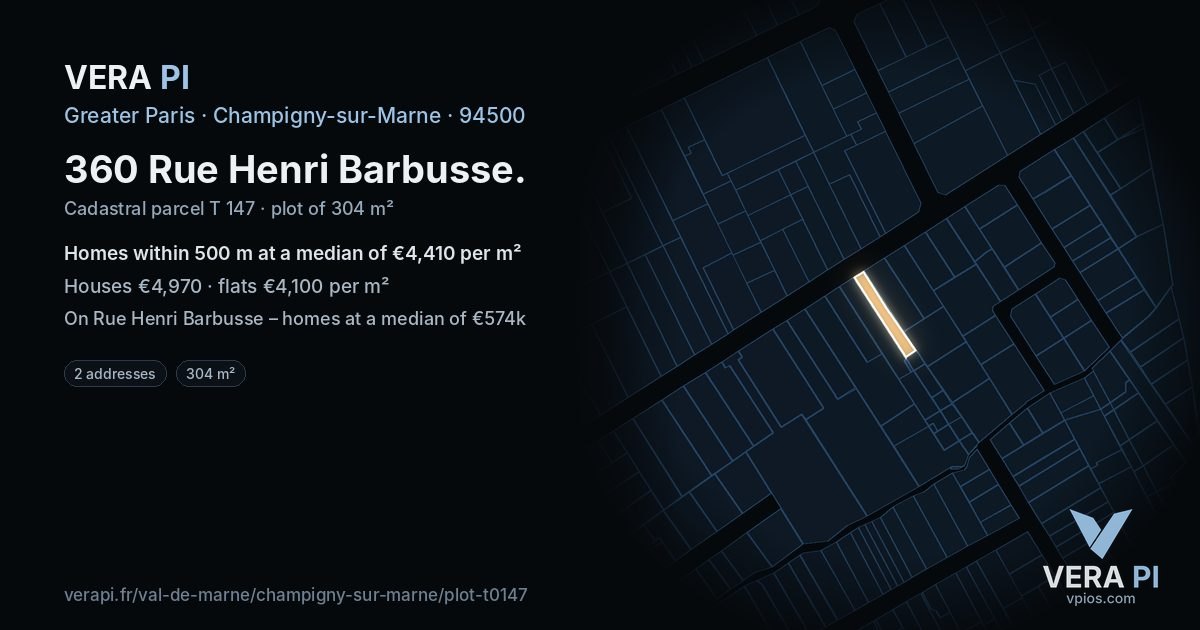 360 Rue Henri Barbusse, Champigny-sur-Marne at night – the plot lit, the parcels around coloured by the prices near them