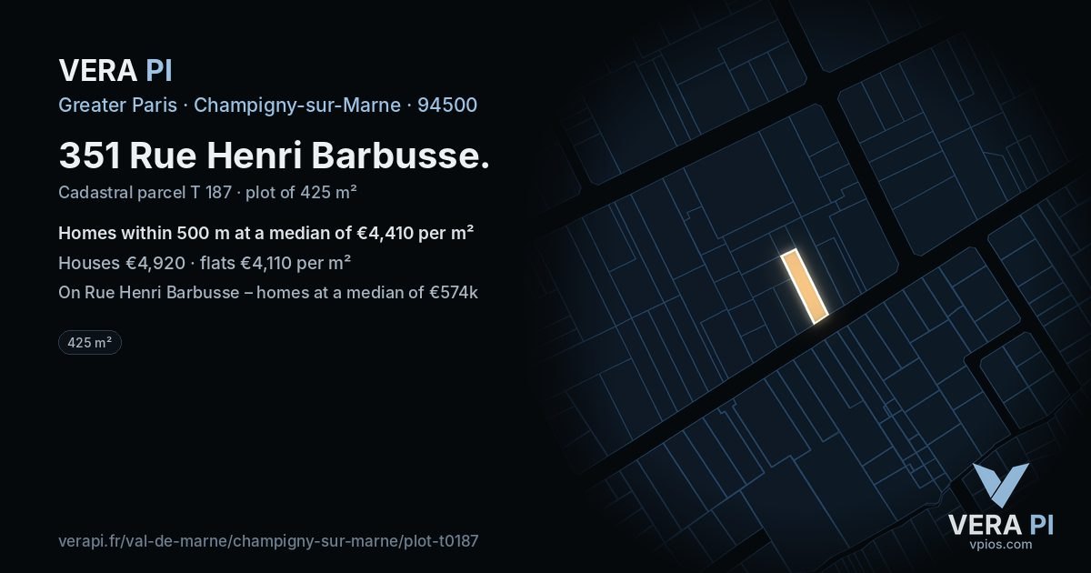 351 Rue Henri Barbusse, Champigny-sur-Marne at night – the plot lit, the parcels around coloured by the prices near them