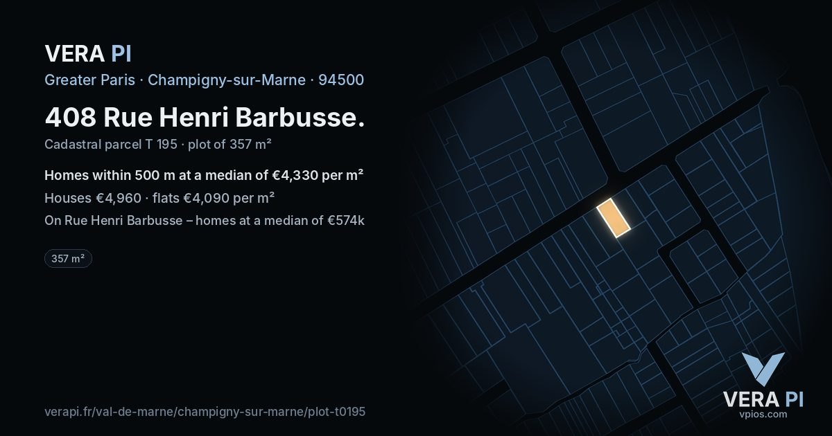 408 Rue Henri Barbusse, Champigny-sur-Marne at night – the plot lit, the parcels around coloured by the prices near them
