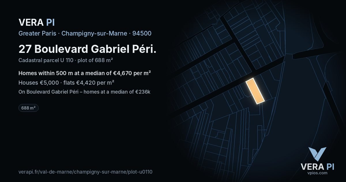 27 Boulevard Gabriel Péri, Champigny-sur-Marne at night – the plot lit, the parcels around coloured by the prices near them