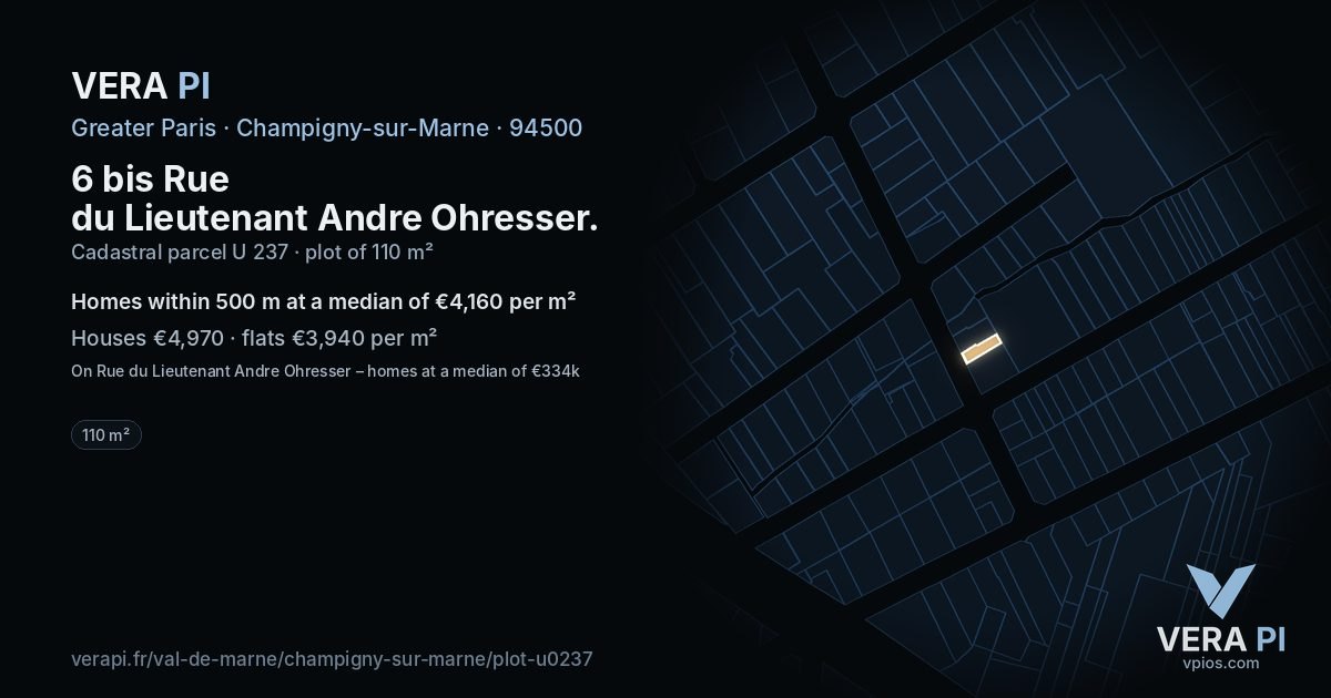 6 bis Rue du Lieutenant Andre Ohresser, Champigny-sur-Marne at night – the plot lit, the parcels around coloured by the prices near them