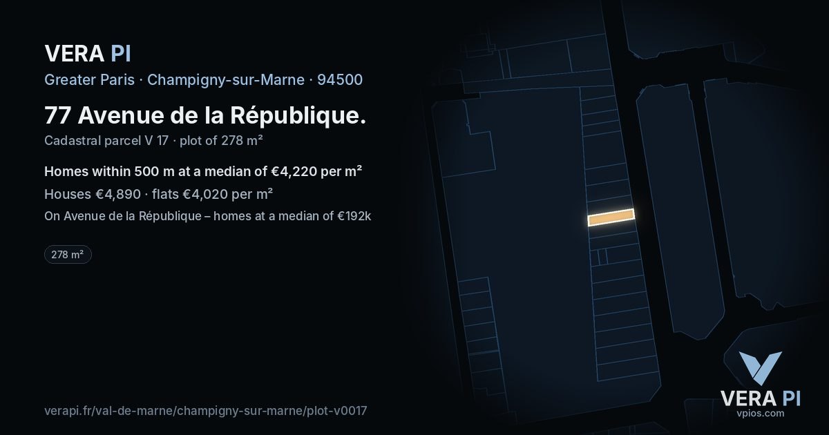 77 Avenue de la République, Champigny-sur-Marne at night – the plot lit, the parcels around coloured by the prices near them