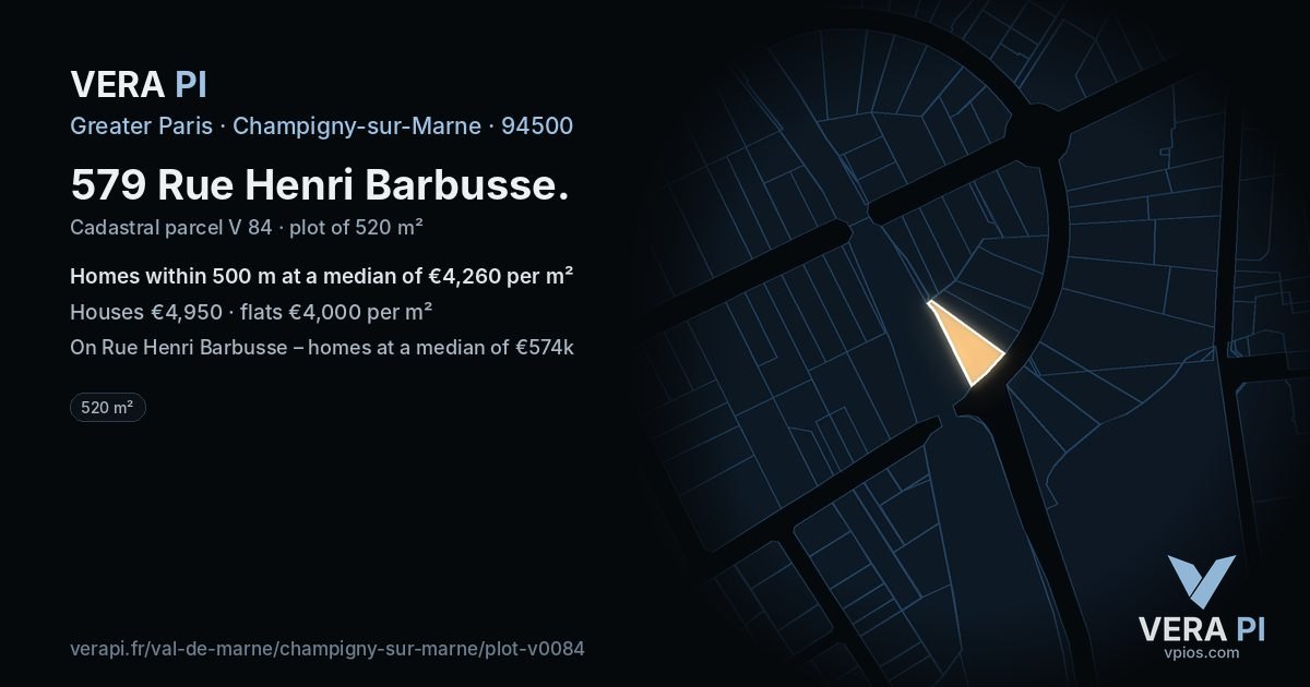 579 Rue Henri Barbusse, Champigny-sur-Marne at night – the plot lit, the parcels around coloured by the prices near them