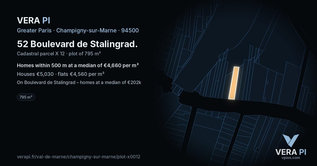 52 Boulevard de Stalingrad, Champigny-sur-Marne at night – the plot lit, the parcels around coloured by the prices near them