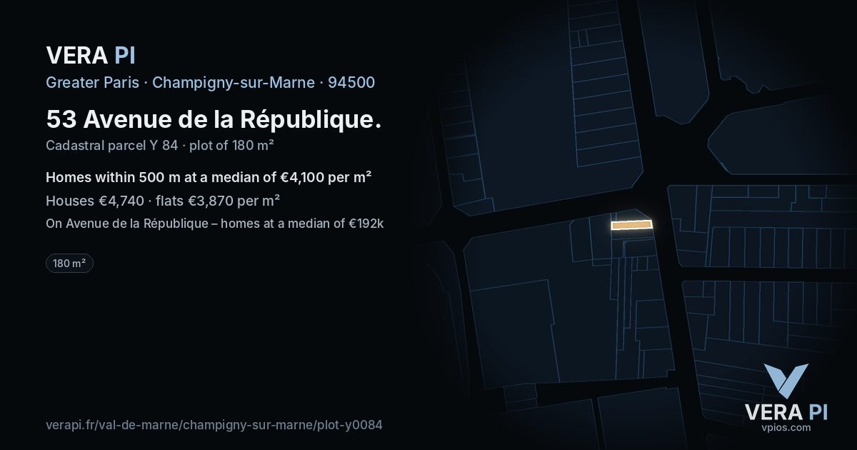 53 Avenue de la République, Champigny-sur-Marne at night – the plot lit, the parcels around coloured by the prices near them