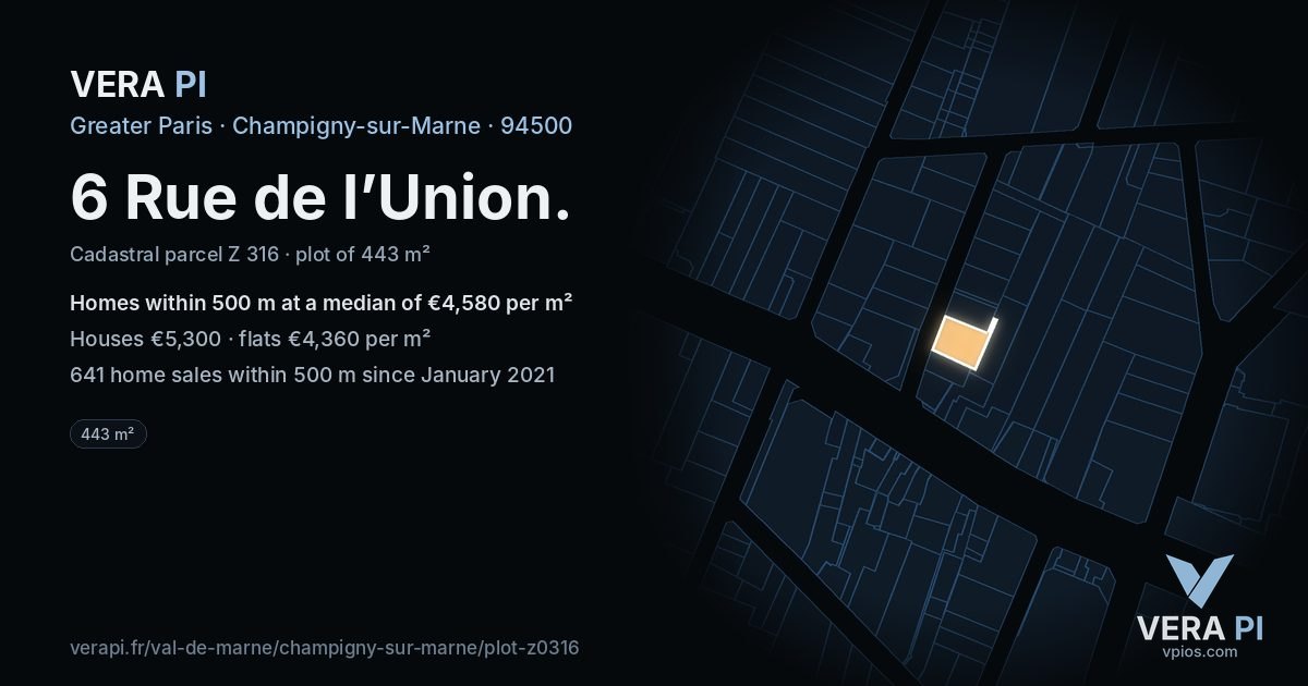 6 Rue de l’Union, Champigny-sur-Marne at night – the plot lit, the parcels around coloured by the prices near them