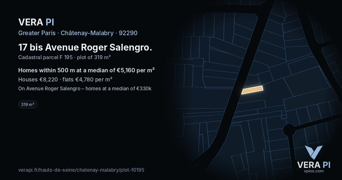 17 bis Avenue Roger Salengro, Châtenay-Malabry at night – the plot lit, the parcels around coloured by the prices near them