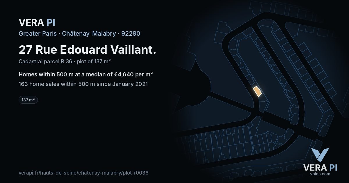 27 Rue Edouard Vaillant, Châtenay-Malabry at night – the plot lit, the parcels around coloured by the prices near them