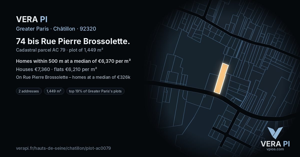 74 bis Rue Pierre Brossolette, Châtillon at night – the plot lit, the parcels around coloured by the prices near them