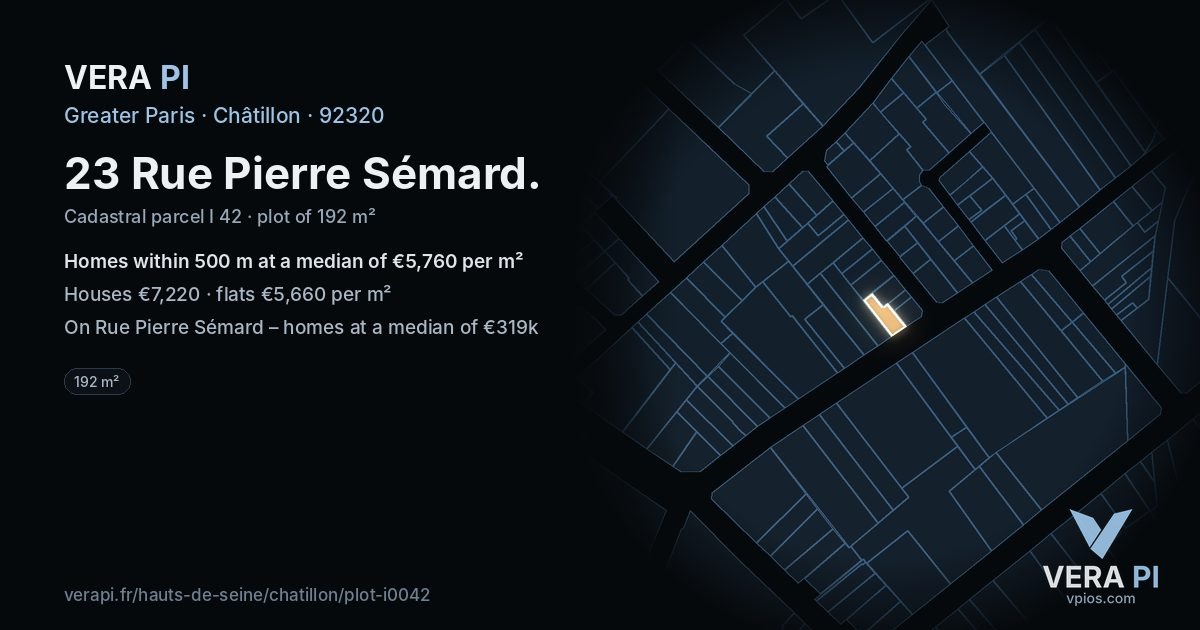 23 Rue Pierre Sémard, Châtillon at night – the plot lit, the parcels around coloured by the prices near them