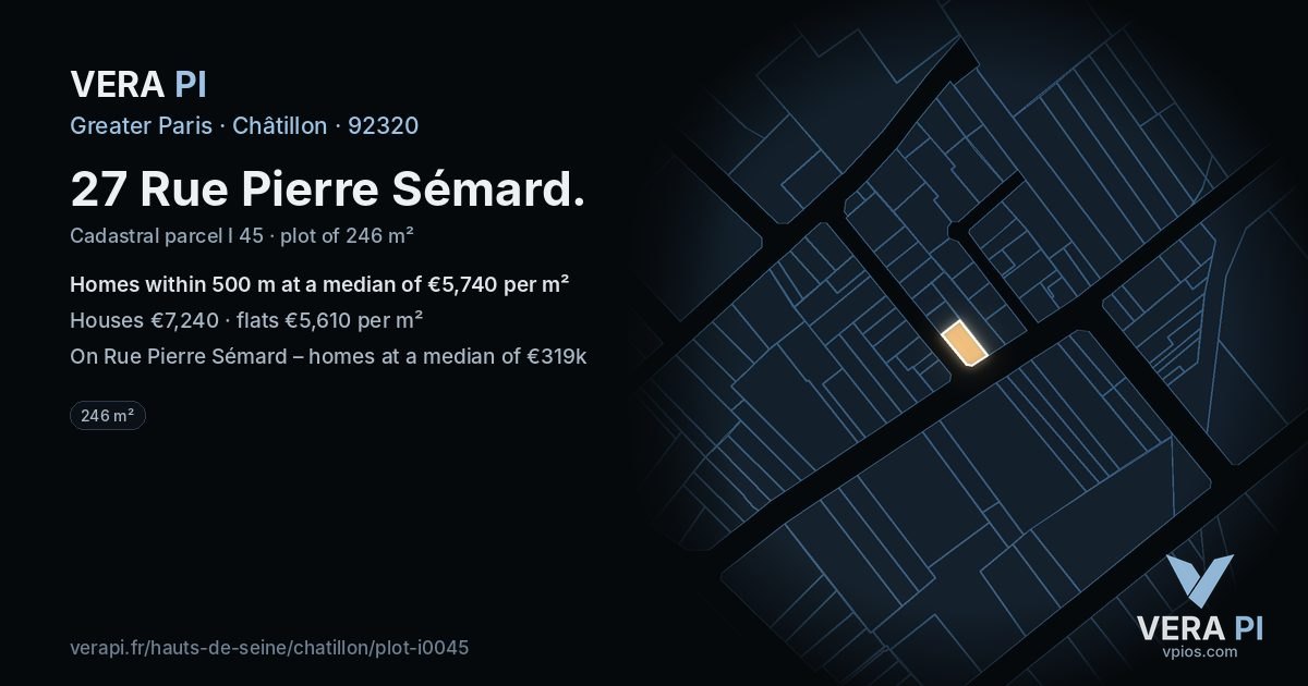 27 Rue Pierre Sémard, Châtillon at night – the plot lit, the parcels around coloured by the prices near them
