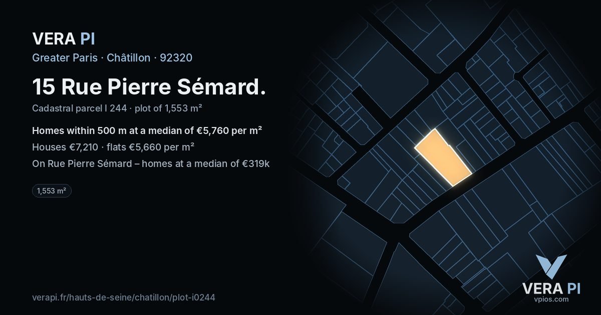 15 Rue Pierre Sémard, Châtillon at night – the plot lit, the parcels around coloured by the prices near them