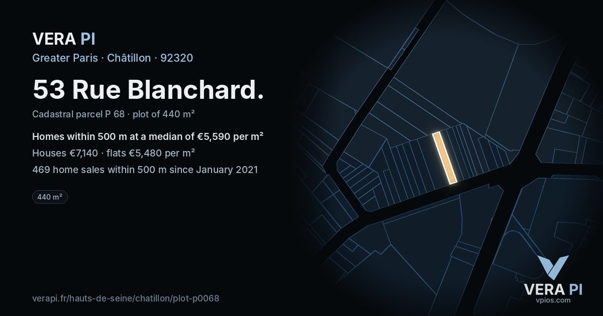 53 Rue Blanchard, Châtillon at night – the plot lit, the parcels around coloured by the prices near them