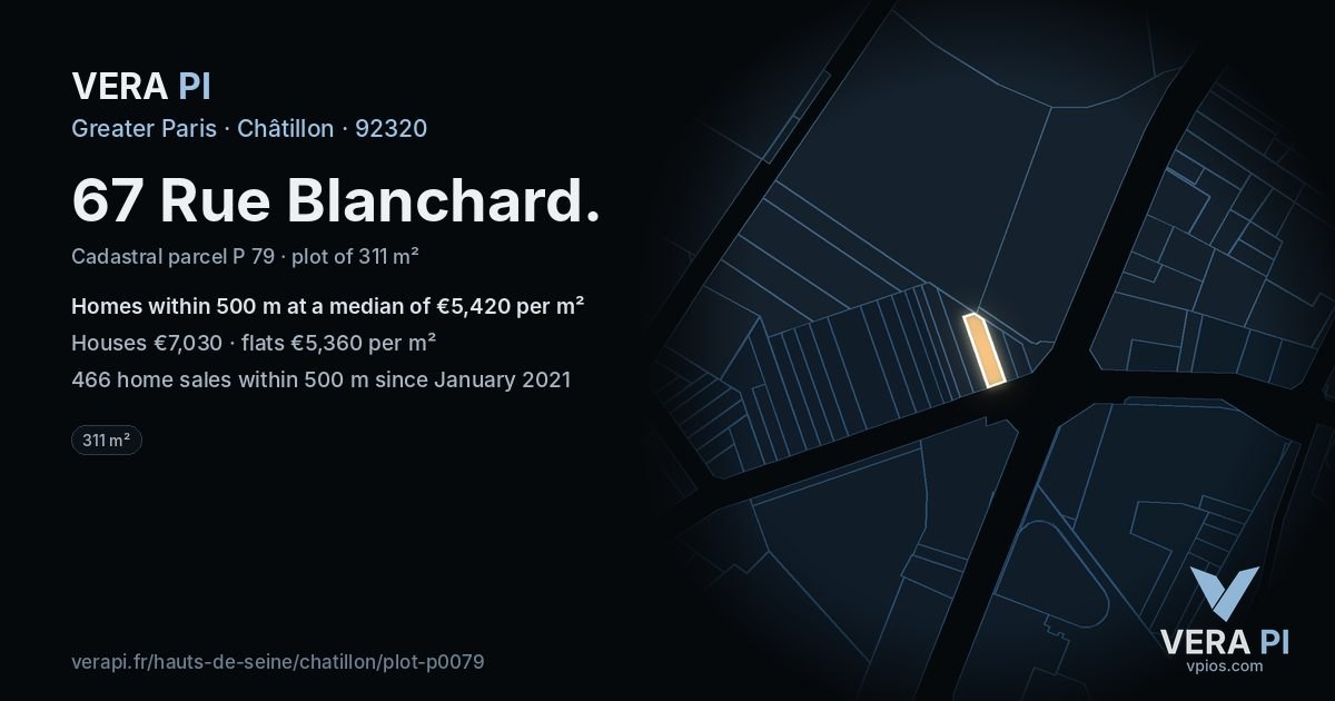 67 Rue Blanchard, Châtillon at night – the plot lit, the parcels around coloured by the prices near them