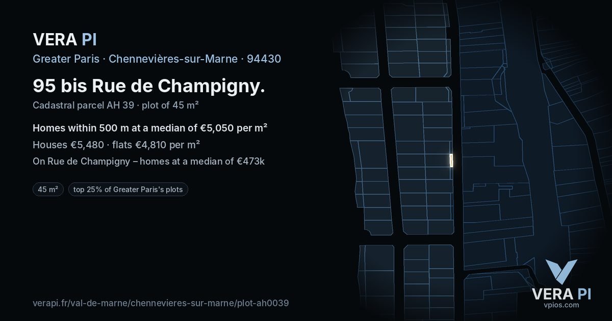 95 bis Rue de Champigny, Chennevières-sur-Marne at night – the plot lit, the parcels around coloured by the prices near them