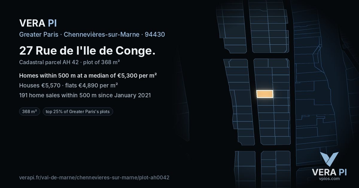 27 Rue de l'Ile de Conge, Chennevières-sur-Marne at night – the plot lit, the parcels around coloured by the prices near them