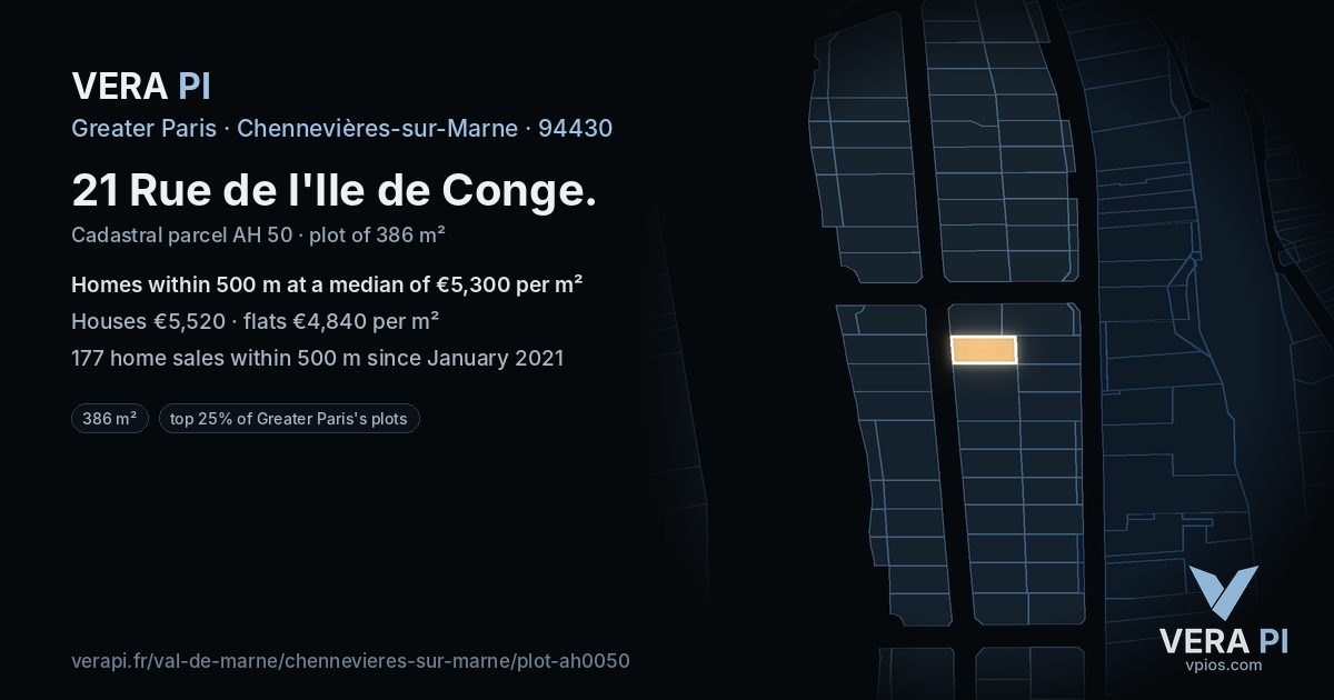 21 Rue de l'Ile de Conge, Chennevières-sur-Marne at night – the plot lit, the parcels around coloured by the prices near them