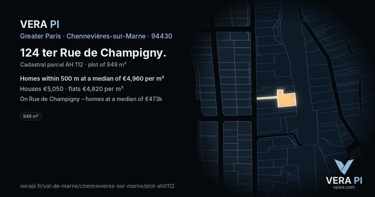 124 ter Rue de Champigny, Chennevières-sur-Marne at night – the plot lit, the parcels around coloured by the prices near them