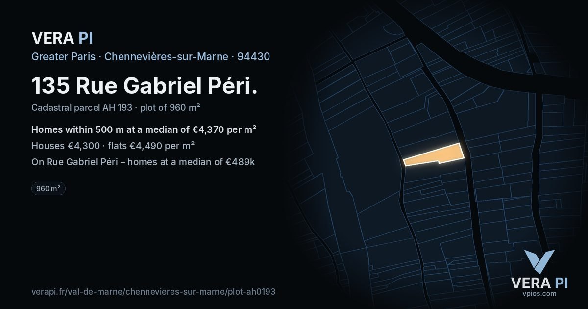 135 Rue Gabriel Péri, Chennevières-sur-Marne at night – the plot lit, the parcels around coloured by the prices near them