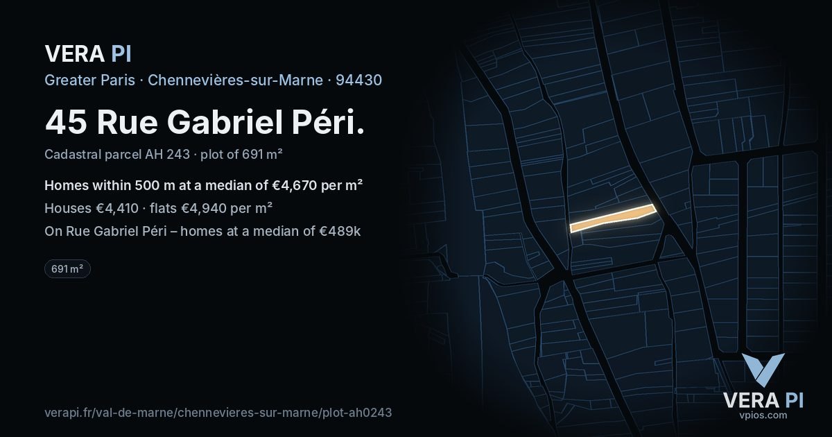 45 Rue Gabriel Péri, Chennevières-sur-Marne at night – the plot lit, the parcels around coloured by the prices near them