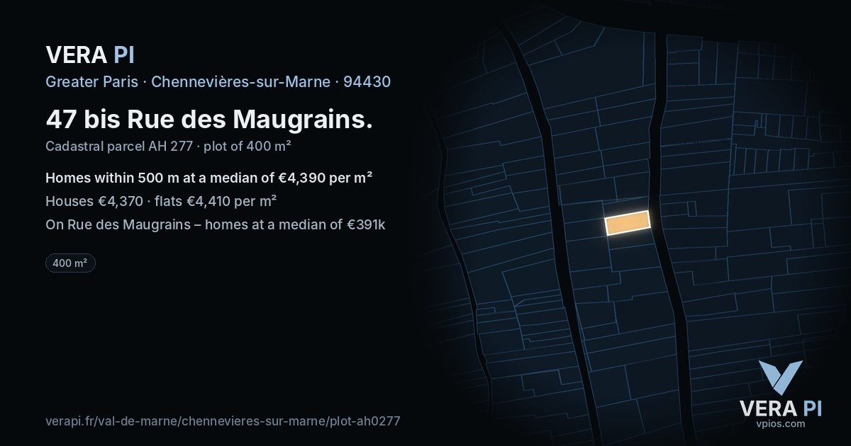 47 bis Rue des Maugrains, Chennevières-sur-Marne at night – the plot lit, the parcels around coloured by the prices near them