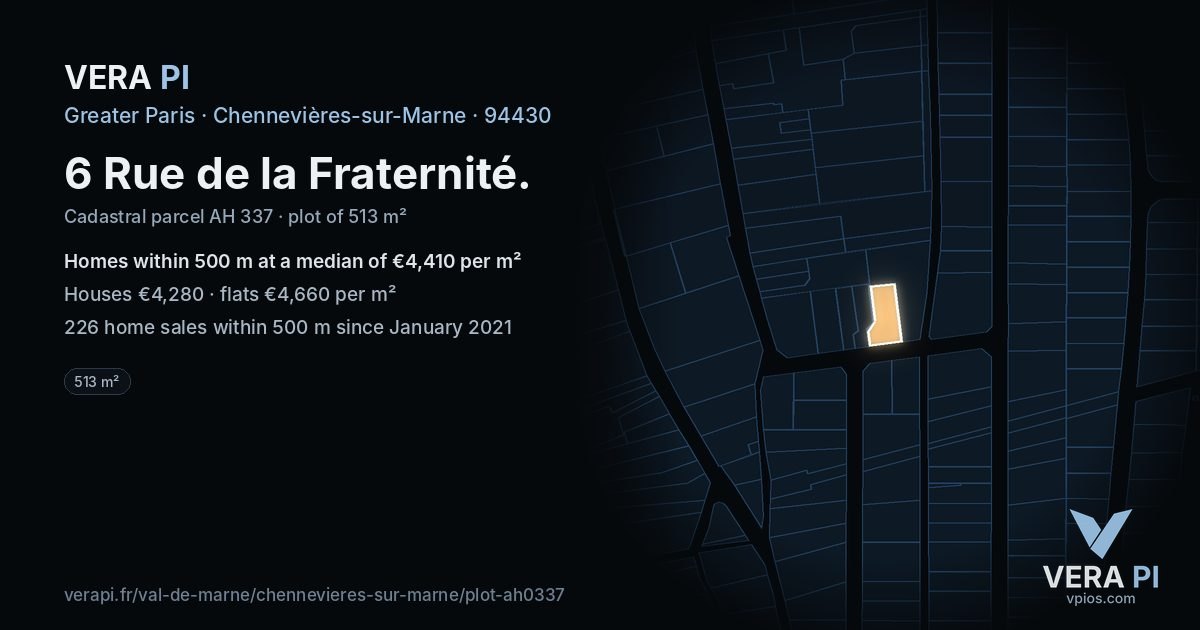 6 Rue de la Fraternité, Chennevières-sur-Marne at night – the plot lit, the parcels around coloured by the prices near them