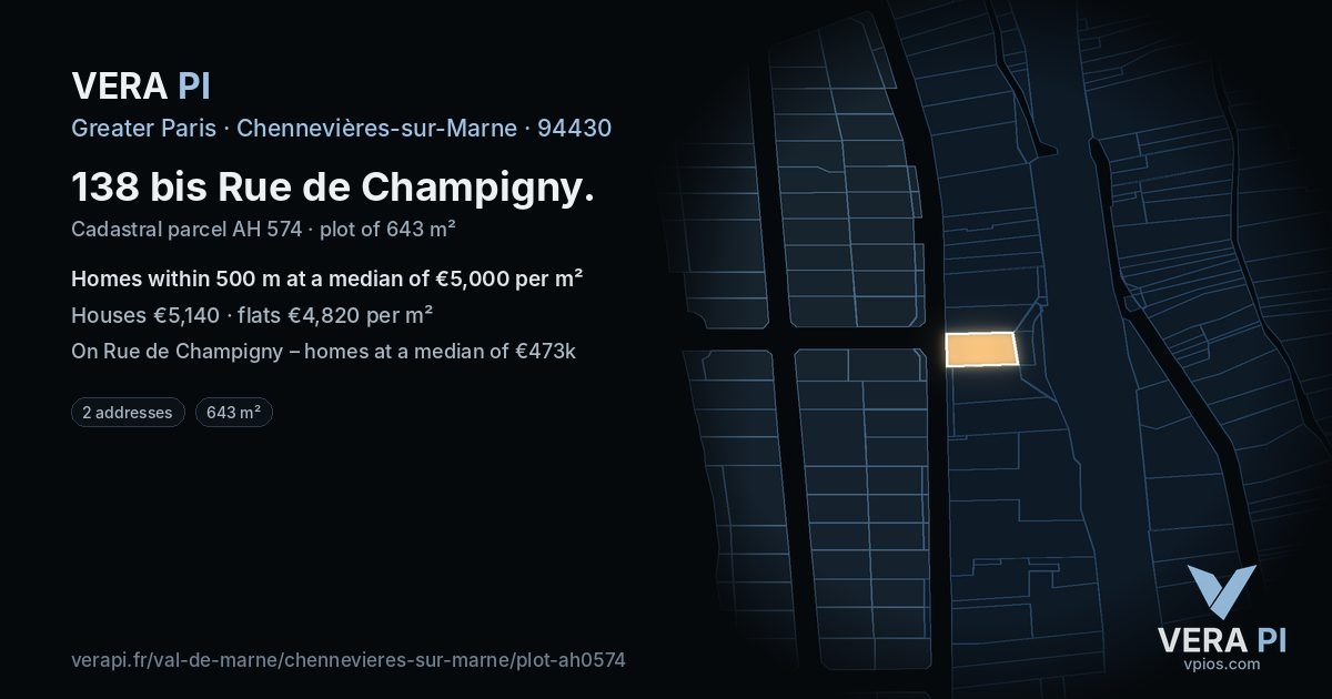 138 bis Rue de Champigny, Chennevières-sur-Marne at night – the plot lit, the parcels around coloured by the prices near them