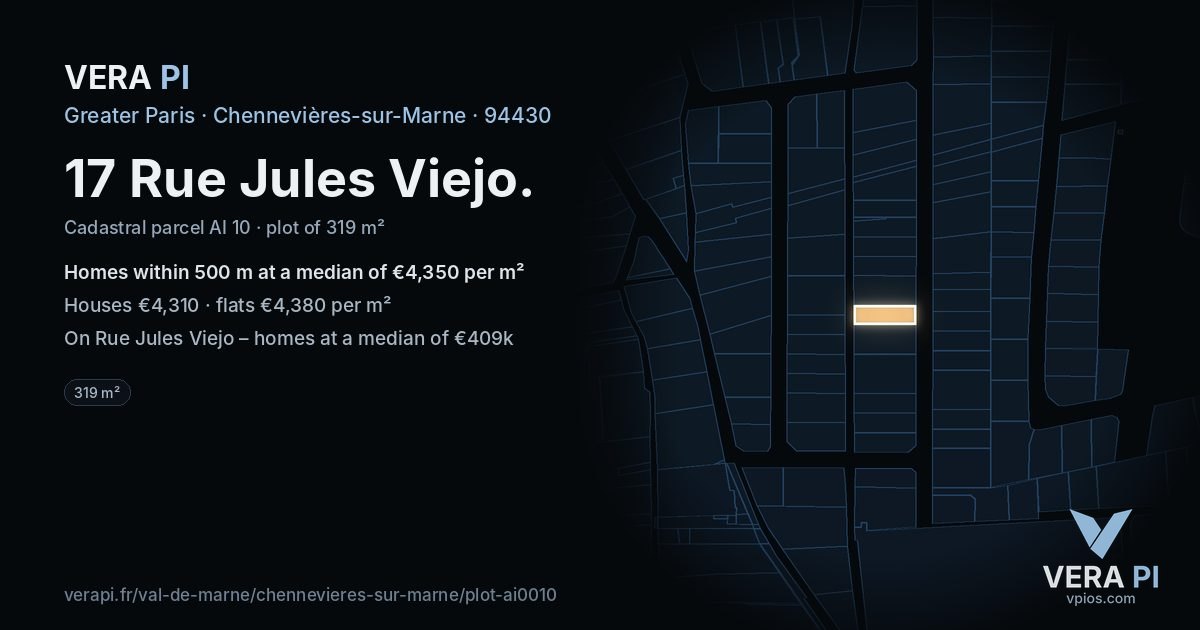 17 Rue Jules Viejo, Chennevières-sur-Marne at night – the plot lit, the parcels around coloured by the prices near them