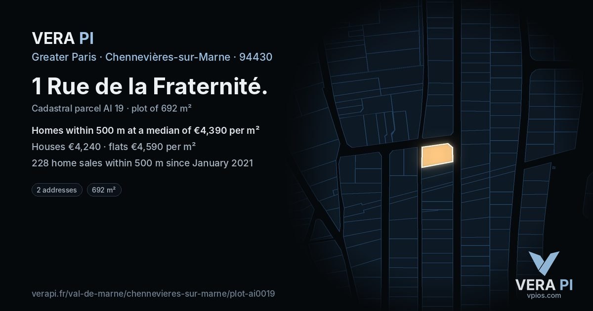 1 Rue de la Fraternité, Chennevières-sur-Marne at night – the plot lit, the parcels around coloured by the prices near them