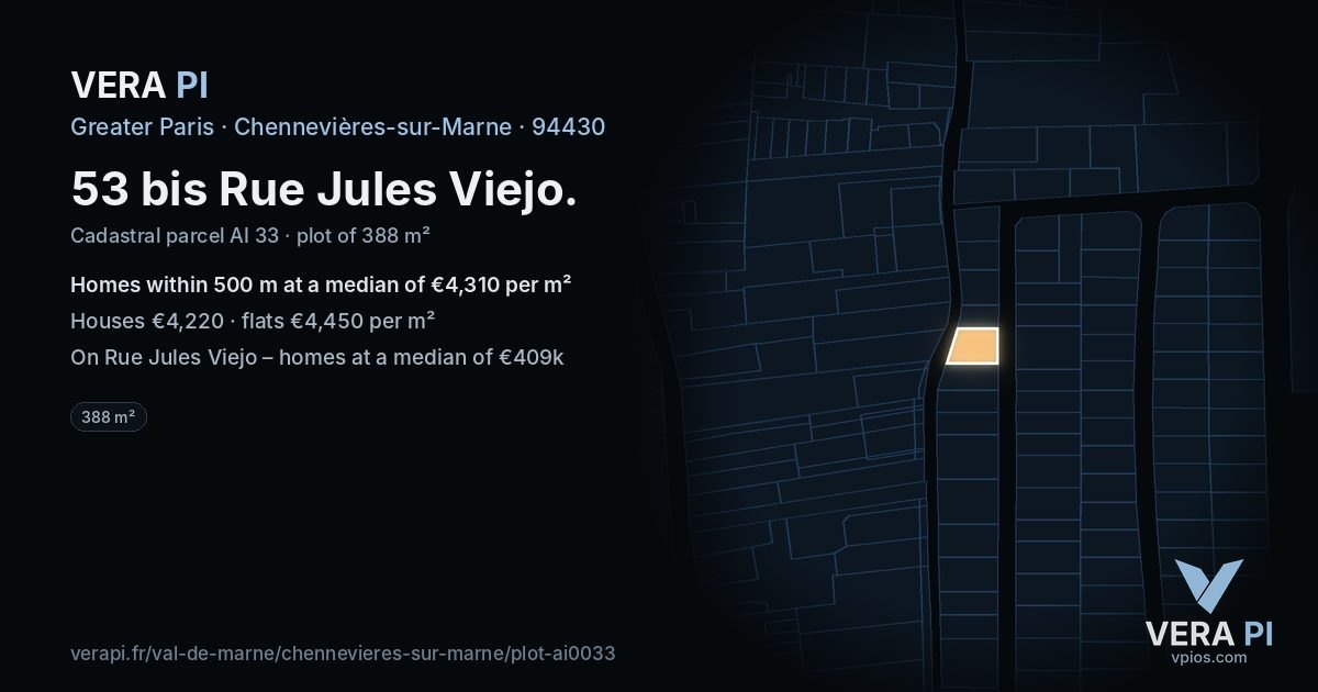 53 bis Rue Jules Viejo, Chennevières-sur-Marne at night – the plot lit, the parcels around coloured by the prices near them