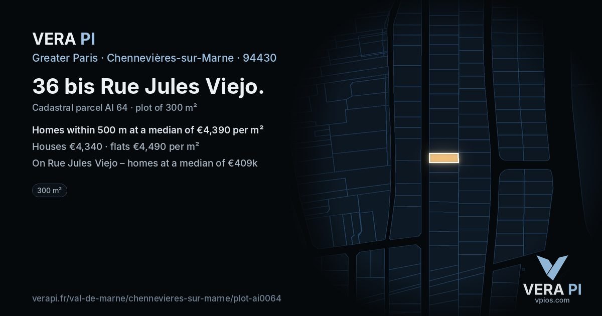 36 bis Rue Jules Viejo, Chennevières-sur-Marne at night – the plot lit, the parcels around coloured by the prices near them