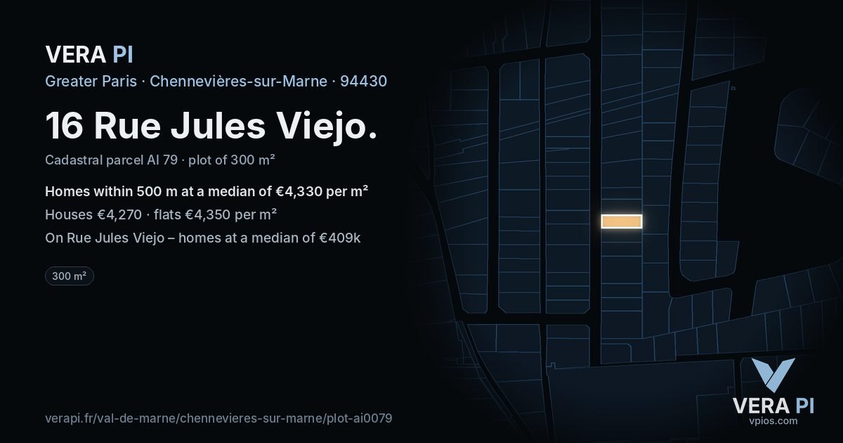 16 Rue Jules Viejo, Chennevières-sur-Marne at night – the plot lit, the parcels around coloured by the prices near them