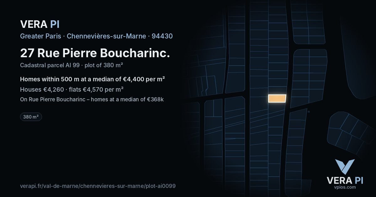 27 Rue Pierre Boucharinc, Chennevières-sur-Marne at night – the plot lit, the parcels around coloured by the prices near them