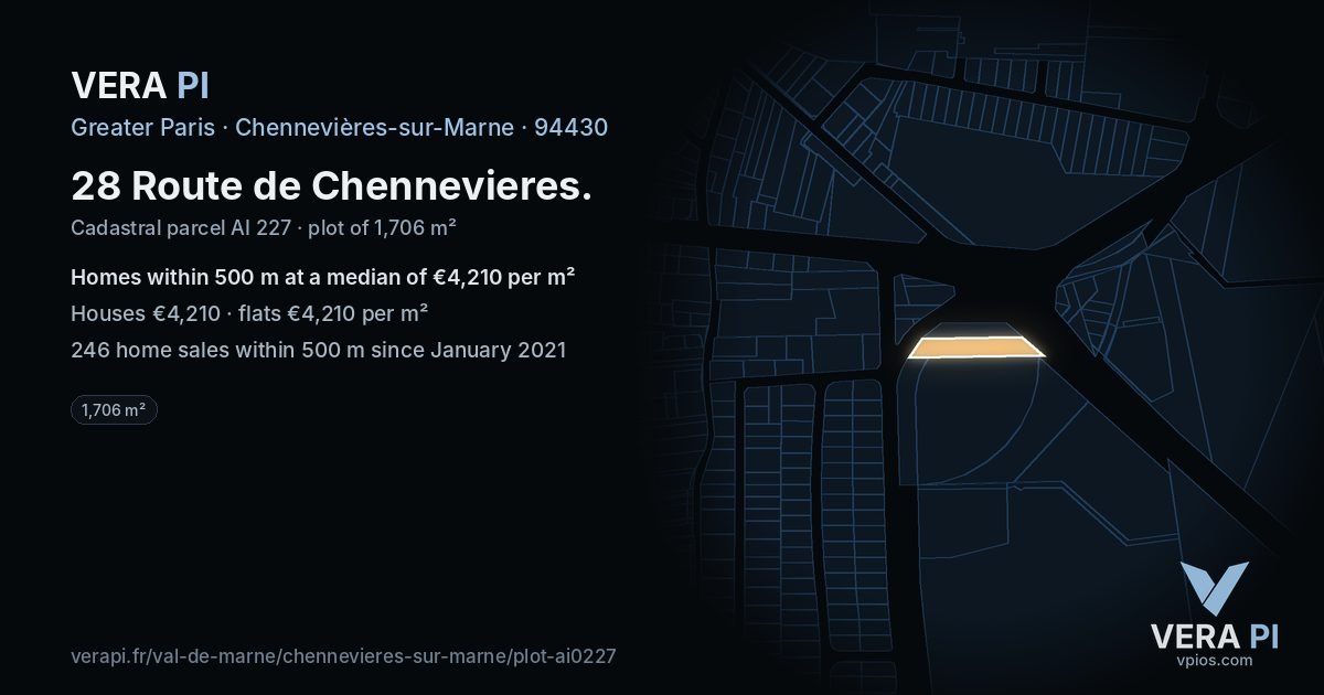 28 Route de Chennevieres, Chennevières-sur-Marne at night – the plot lit, the parcels around coloured by the prices near them