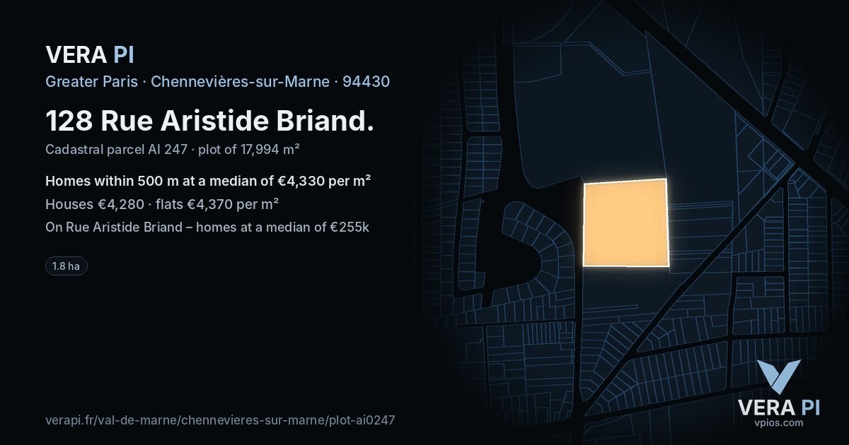 128 Rue Aristide Briand, Chennevières-sur-Marne at night – the plot lit, the parcels around coloured by the prices near them