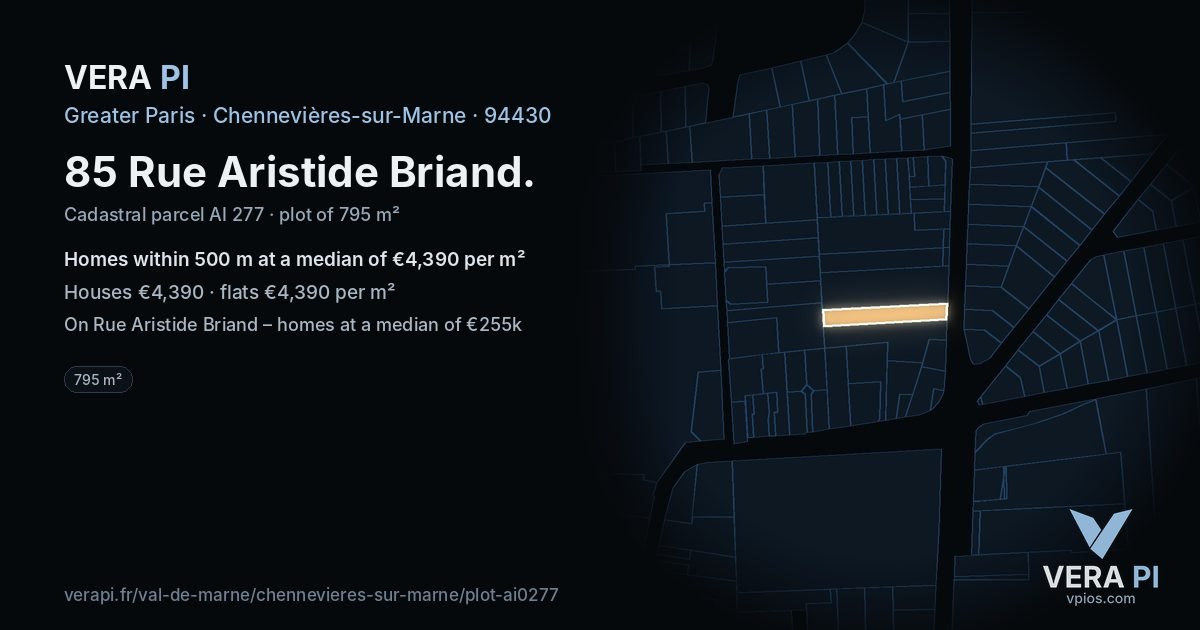 85 Rue Aristide Briand, Chennevières-sur-Marne at night – the plot lit, the parcels around coloured by the prices near them